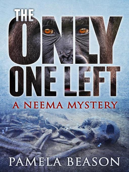 Title details for The Only One Left by Pamela Beason - Wait list